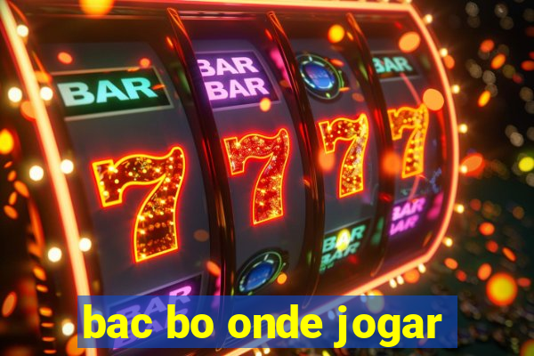 bac bo onde jogar